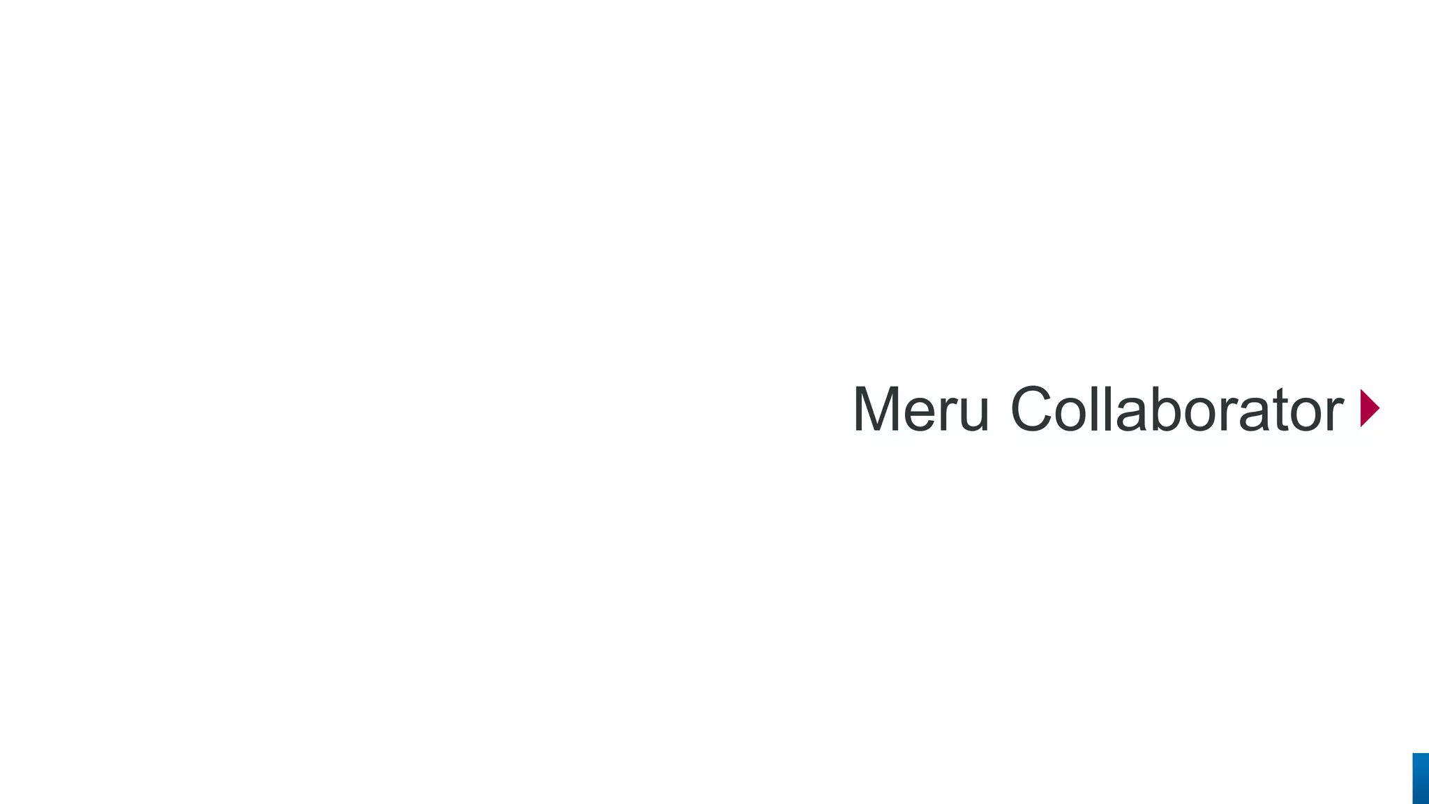 Meru Collaborator  