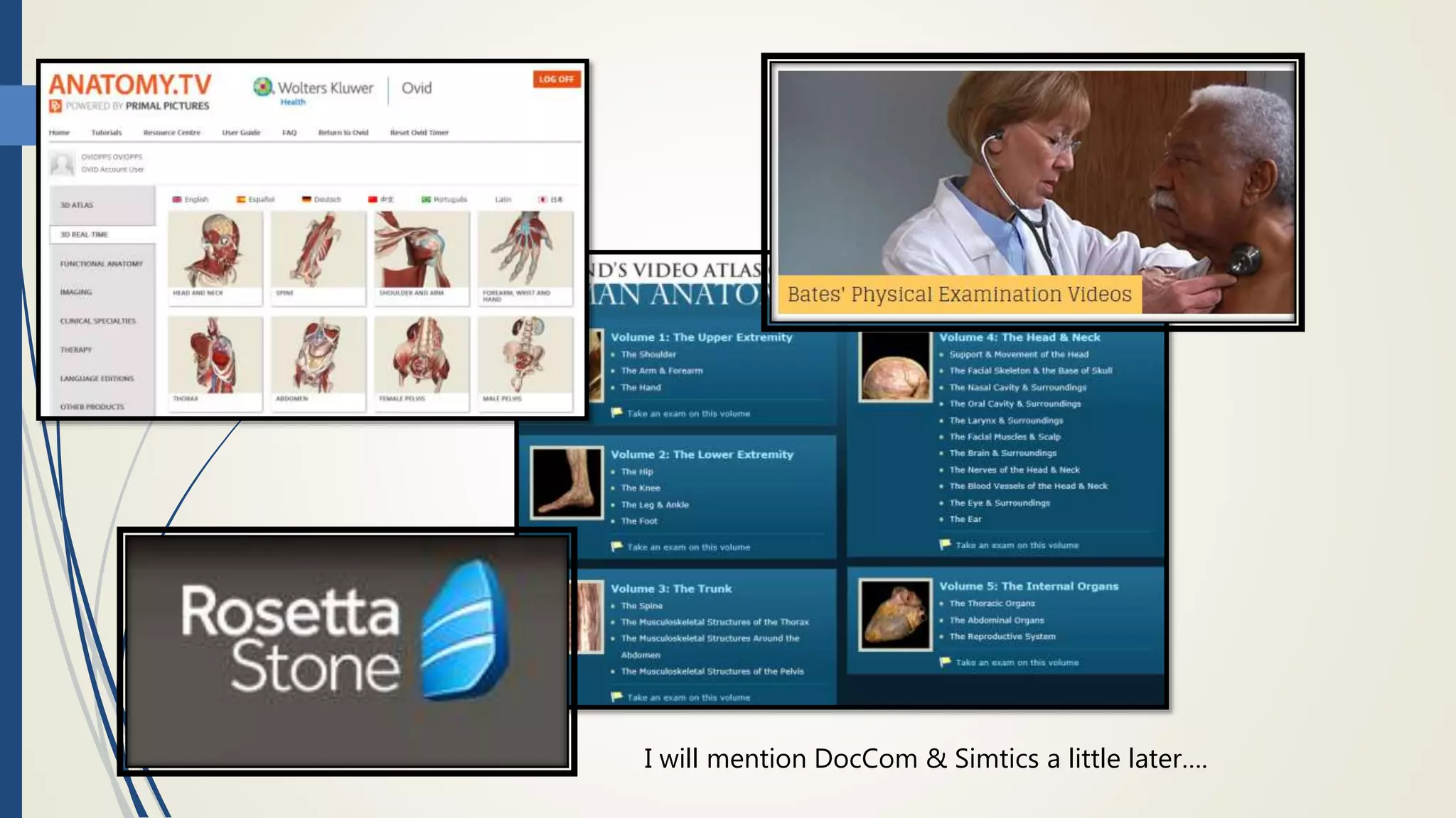 I will mention DocCom & Simtics a little later….
 