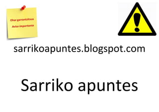 sarrikoapuntes.blogspot.com

Sarriko apuntes

 