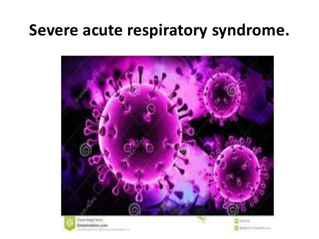 Severe Acute Respiratory Syndrom Severe Acute Respiratory Syndrome (SARS) : Treatment and prophylaxis…