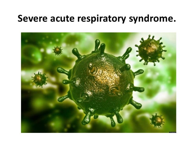 sars severe acute respiratory syndrome and 2018-06-11 sars, or severe acute respiratory syndrome, is the disease caused by sars coronavirus it causes an often severe illness marked initially by systemic symptoms of muscle pain, headache, and fever, followed in 2–14 days by the. sars severe acute respiratory syndrome and 2018-06-11 sars, or severe acute respiratory syndrome, is the disease caused by sars coronavirus it causes an often severe illness marked initially by systemic symptoms of muscle pain, headache, and fever, followed in 2–14 days by the.
