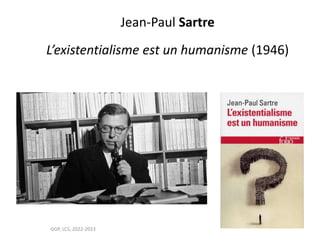 Jean-Paul Sartre
L’existentialisme est un humanisme (1946)
GGP, LCS, 2022-2023
 