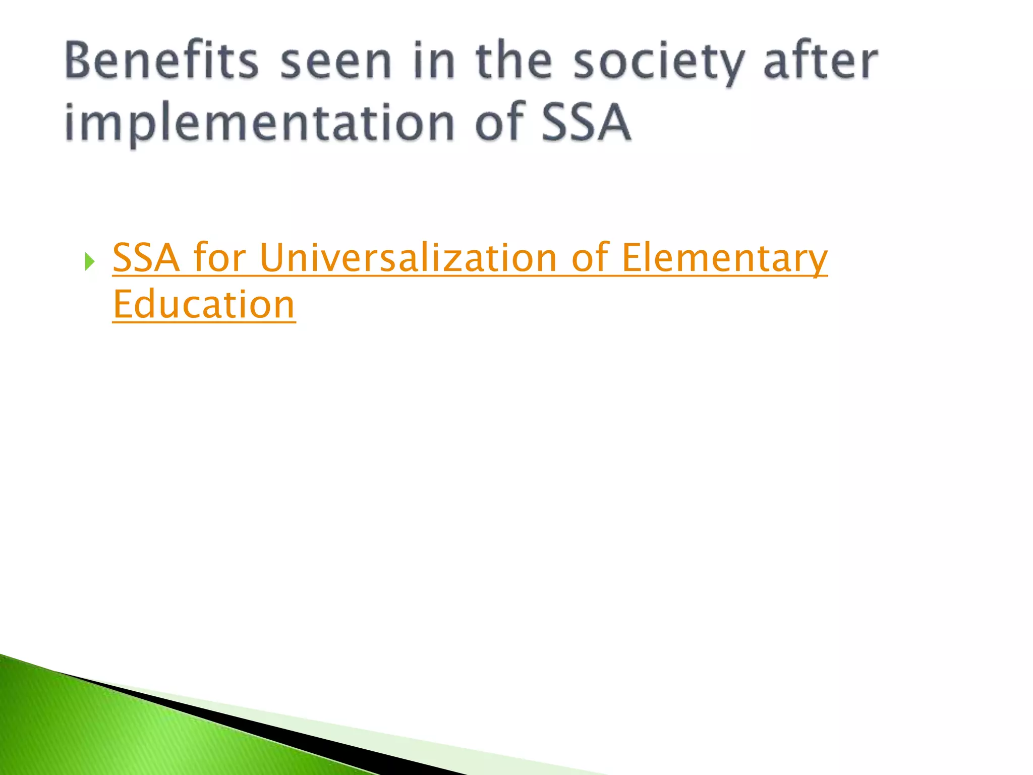  SSA for Universalization of Elementary
Education
 