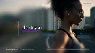 Thank you
accenture.com/sas
#techvision2021
Technology Vision 2021 | The Analytics Angle with SAS
 