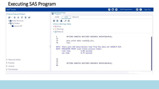 Executing SAS Program
 