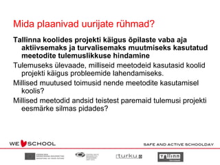 millised tegevused on kavandatud 