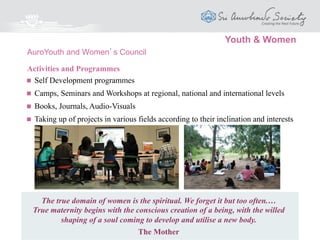 Activities and Projects
 The best India can offer to the World in all fields
of life – spirituality and religion, mathematics,
medicine, surgery, dance, music, architecture,
sculpture, painting, literature, state-craft etc.
 Sanskrit and its importance for India
 Books, Films, CDs, CD-ROMs
 Research, Training, Workshops, Seminars
Sri Aurobindo Foundation for Indian Culture (SAFIC)
Indian Culture
 