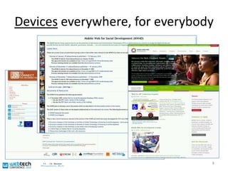 Devices everywhere, for everybody8