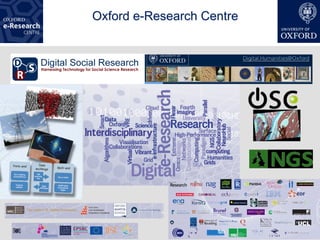Oxford e-Research Centre
 