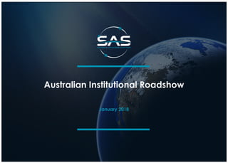 Australian Institutional Roadshow
January 2018
 