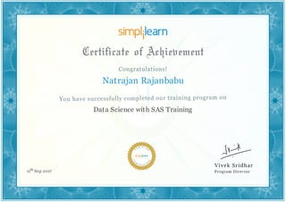 Natrajan Rajanbabu
Data Science with SAS Training
11th Sep 2017
 