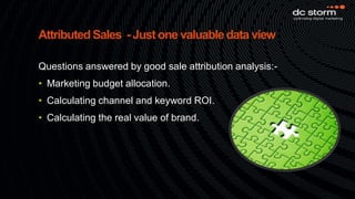 Actions are frequently driven by multiple marketing channels.