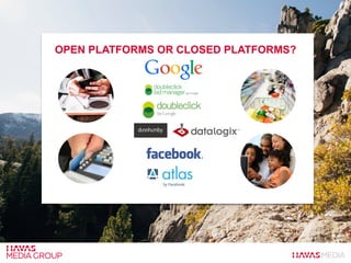 OPEN PLATFORMS OR CLOSED PLATFORMS?
 