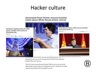 Hacker	
  culture	
  

 