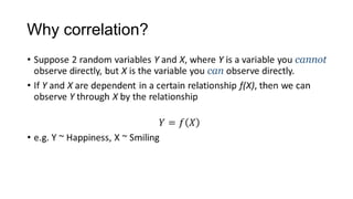 Why correlation?
 