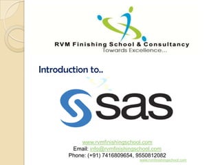 Introduction to..




           www.rvmfinishingschool.com
        Email: info@rvmfinishingschool.com
       Phone: (+91) 7416809654, 9550812082
                                www.rvmfinishingschool.com
 