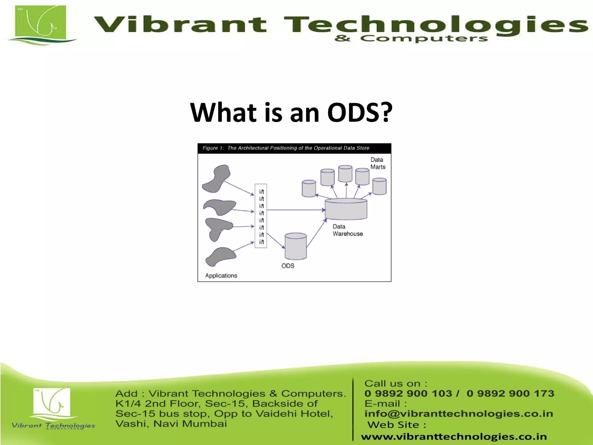 What is an ODS?
 