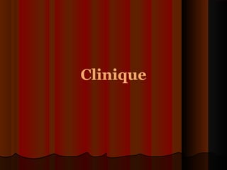 Clinique
 