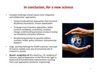 Research in the CGIAR: An urgent need for systems analysis and more integrative research approaches