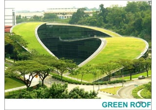 GREEN ROOF
138
 