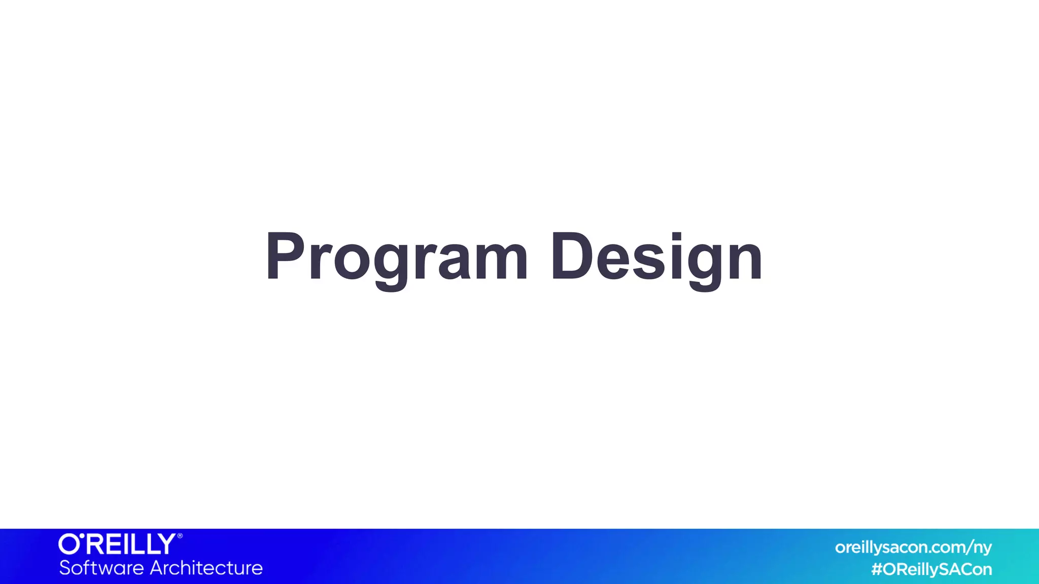 Program Design
 