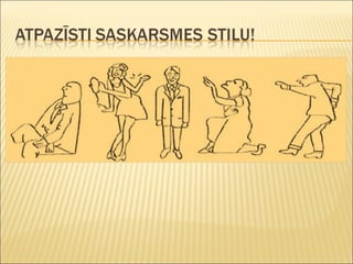 Saskarsmes stili