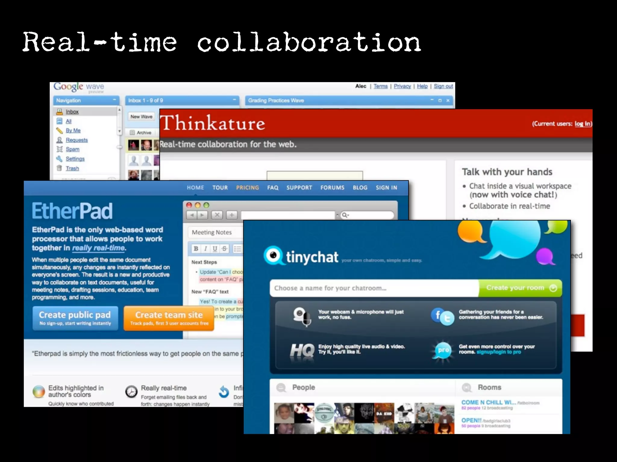 Real-time collaboration
 