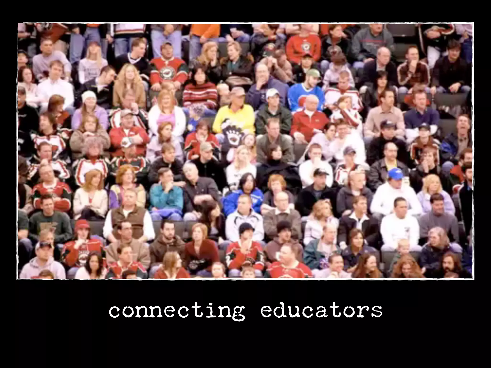 connecting educators
 