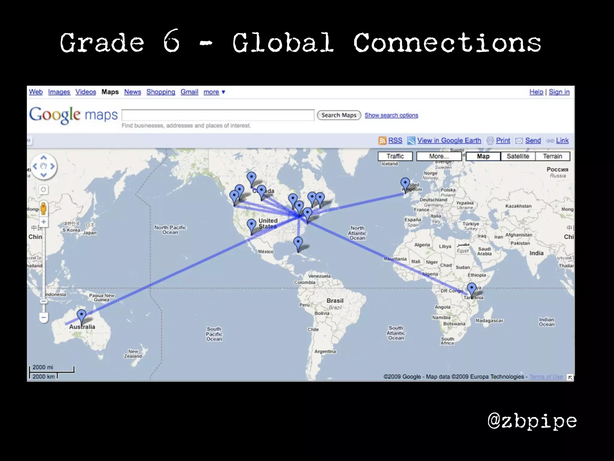Grade 6 - Global Connections




                        @zbpipe
 