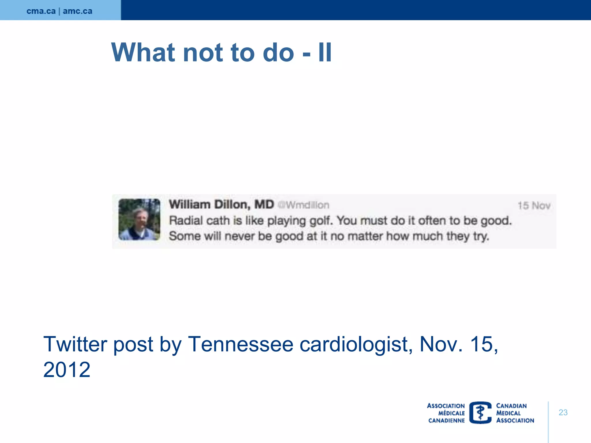 What not to do - II

Twitter post by Tennessee cardiologist, Nov. 15,
2012
23

 