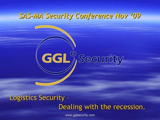 SAS-MA Security Conference Nov ‘09 ,[object Object],[object Object]