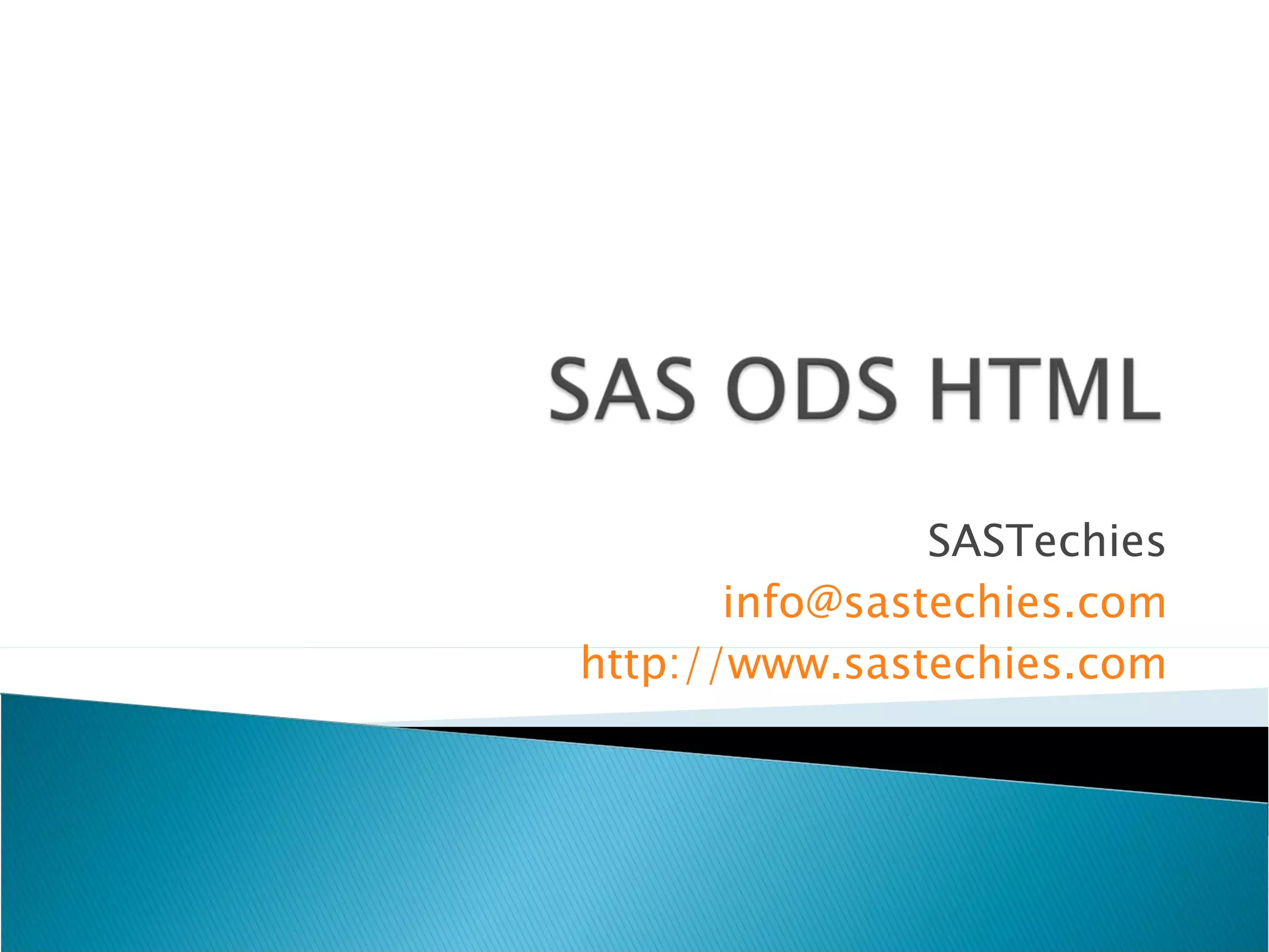 SASTechies [email_address] http://www.sastechies.com 