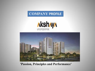 COMPANY PROFILE
'Passion, Principles and Performance'
 