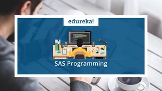 www.edureka.co/sas-trainingEDUREKA SAS CERTIFICATION TRAINING
 