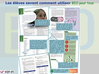 Les élèves savent comment utiliser BIO pour tous
 