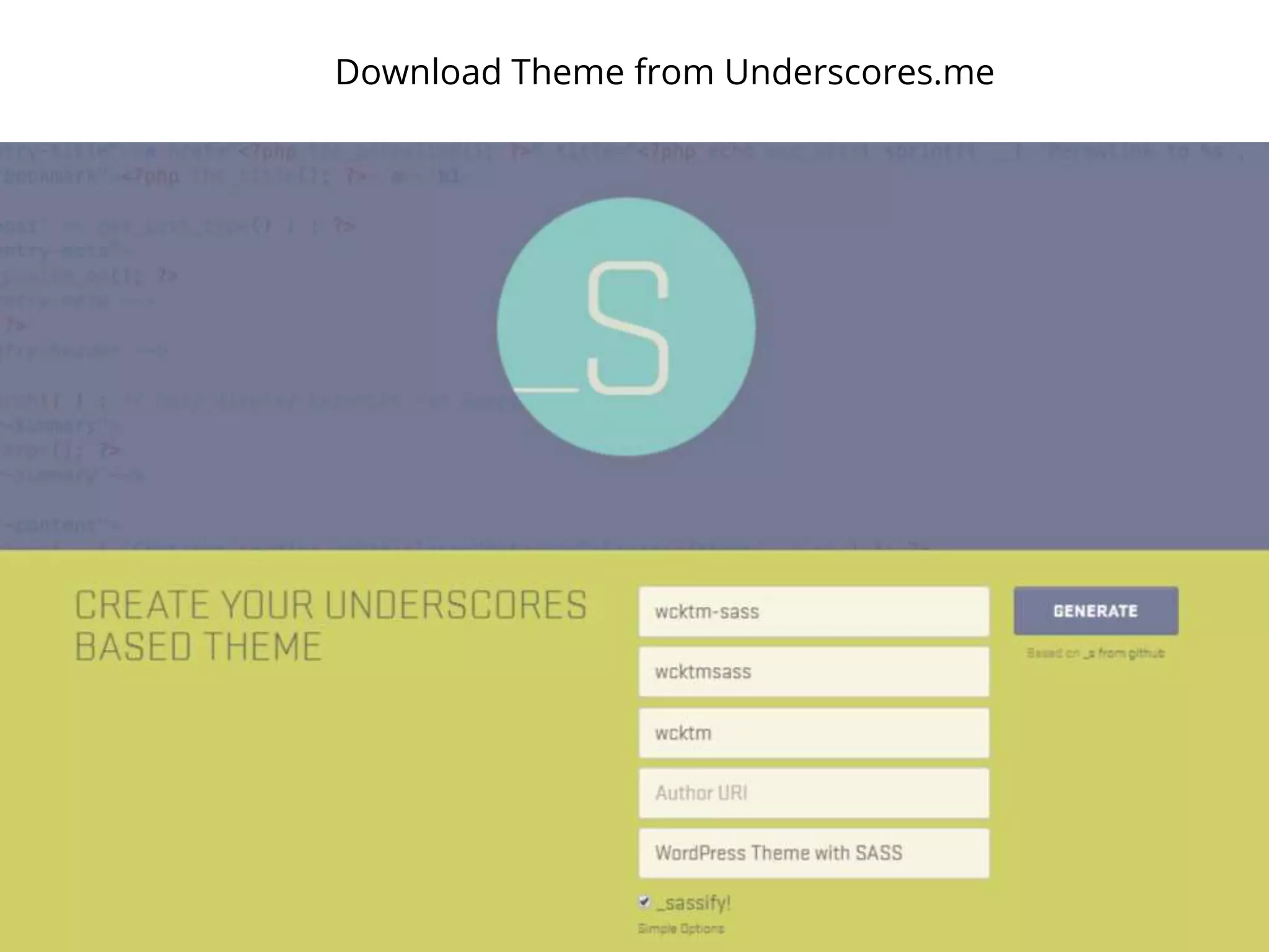 Download Theme from Underscores.me
 