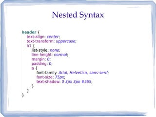 Nested Syntax
 