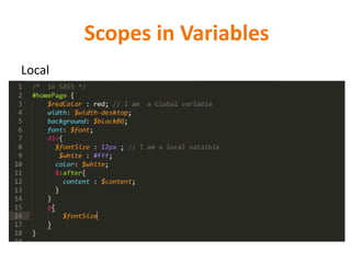 Scopes in Variables
Local
 