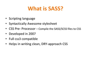 SASS - Syntactically Awesome Stylesheet | PPT