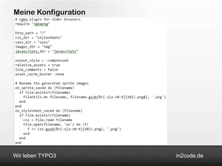 Meine Konfiguration




Wir leben TYPO3       in2code.de
 