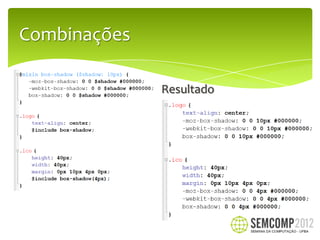 Combinações

              Resultado
 