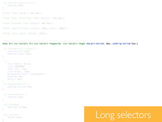 Long selectors
 