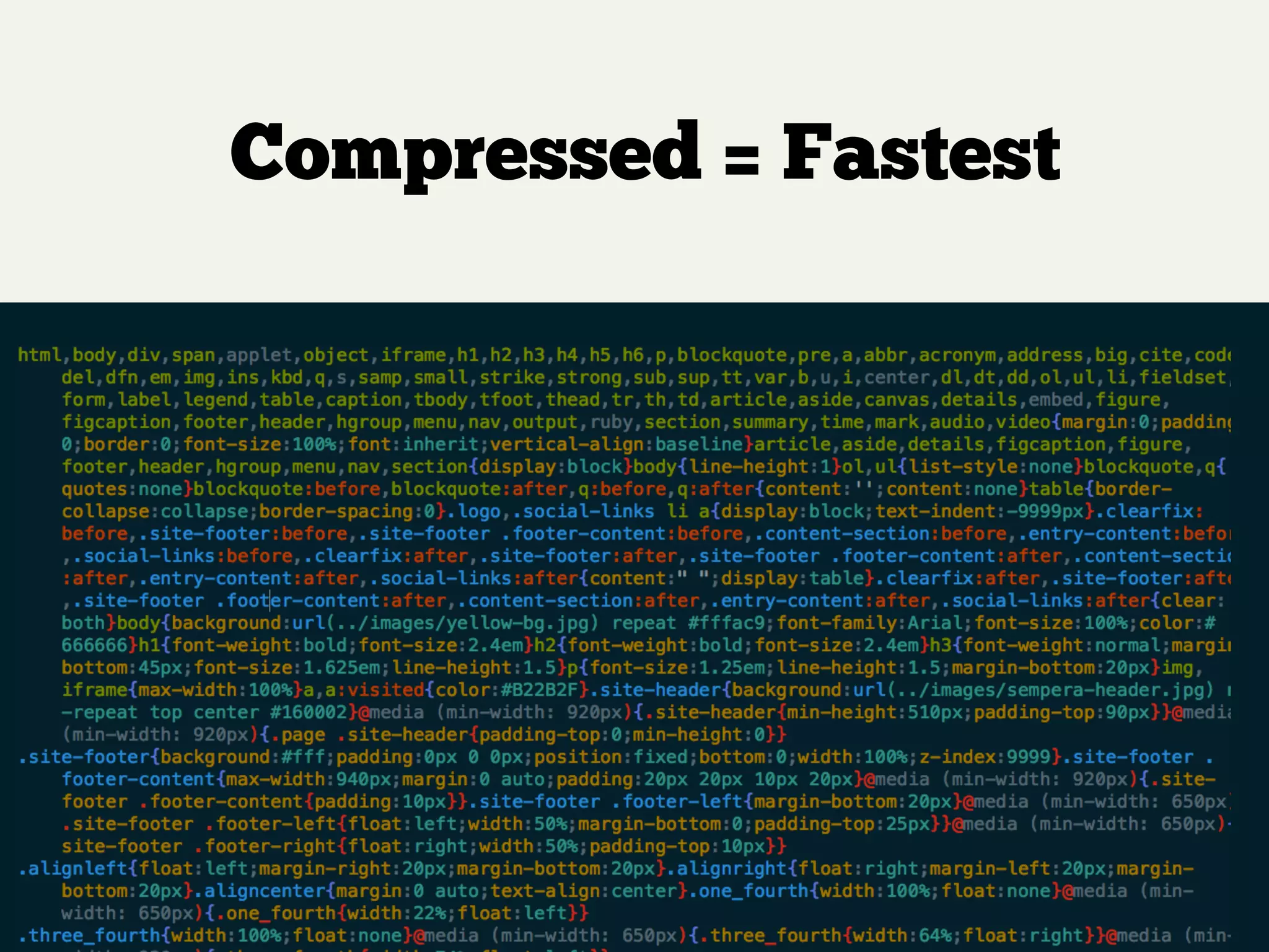 Compressed = Fastest
 