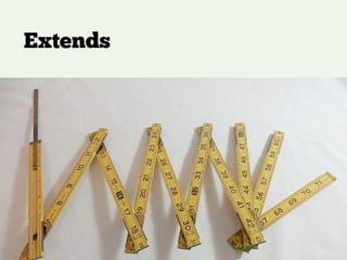 Extends
 