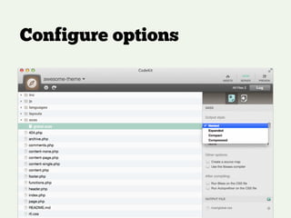 Configure options
 