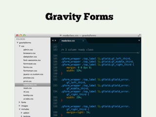 Gravity Forms
!
!
 