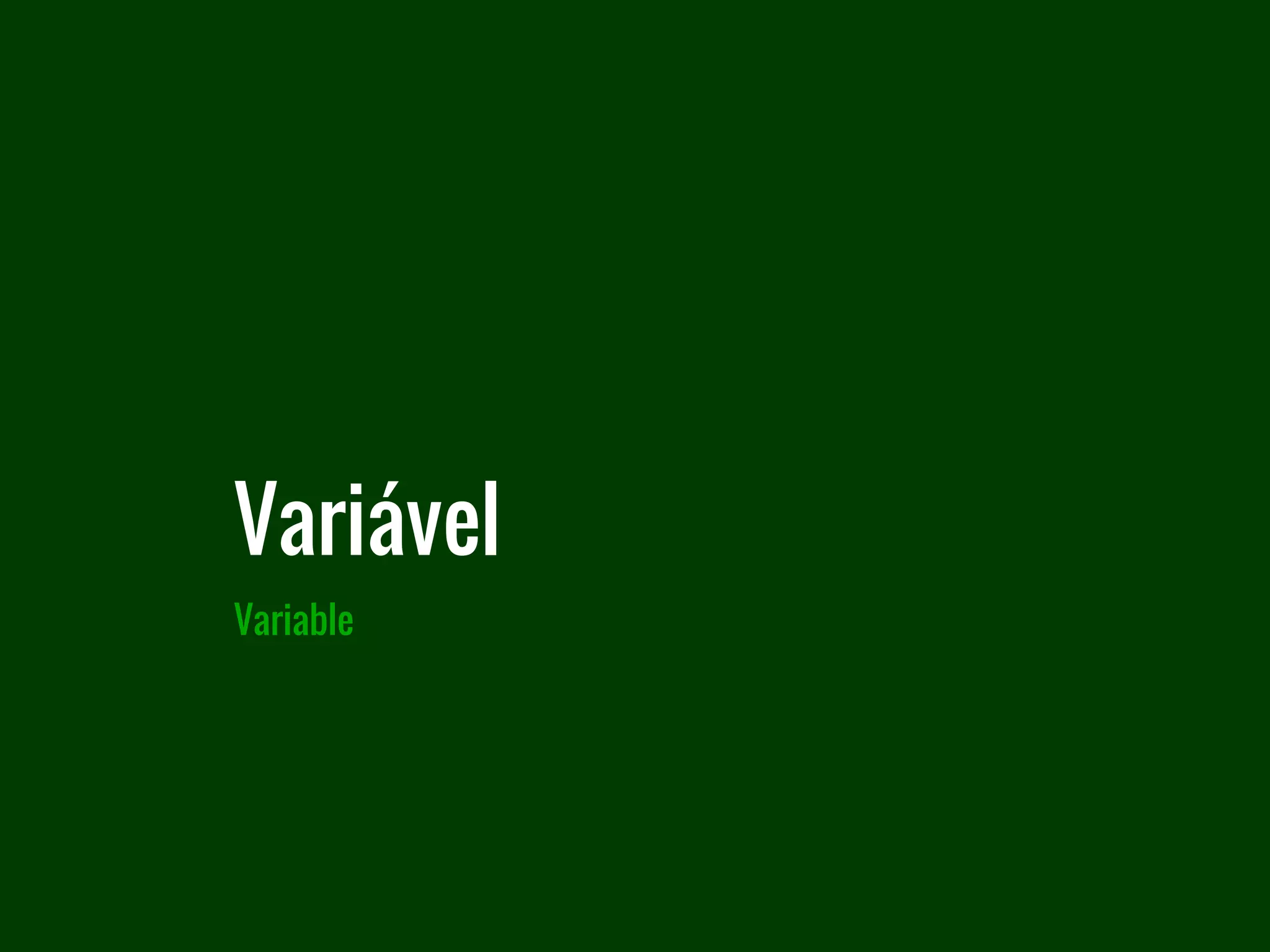 Variável
Variable
 