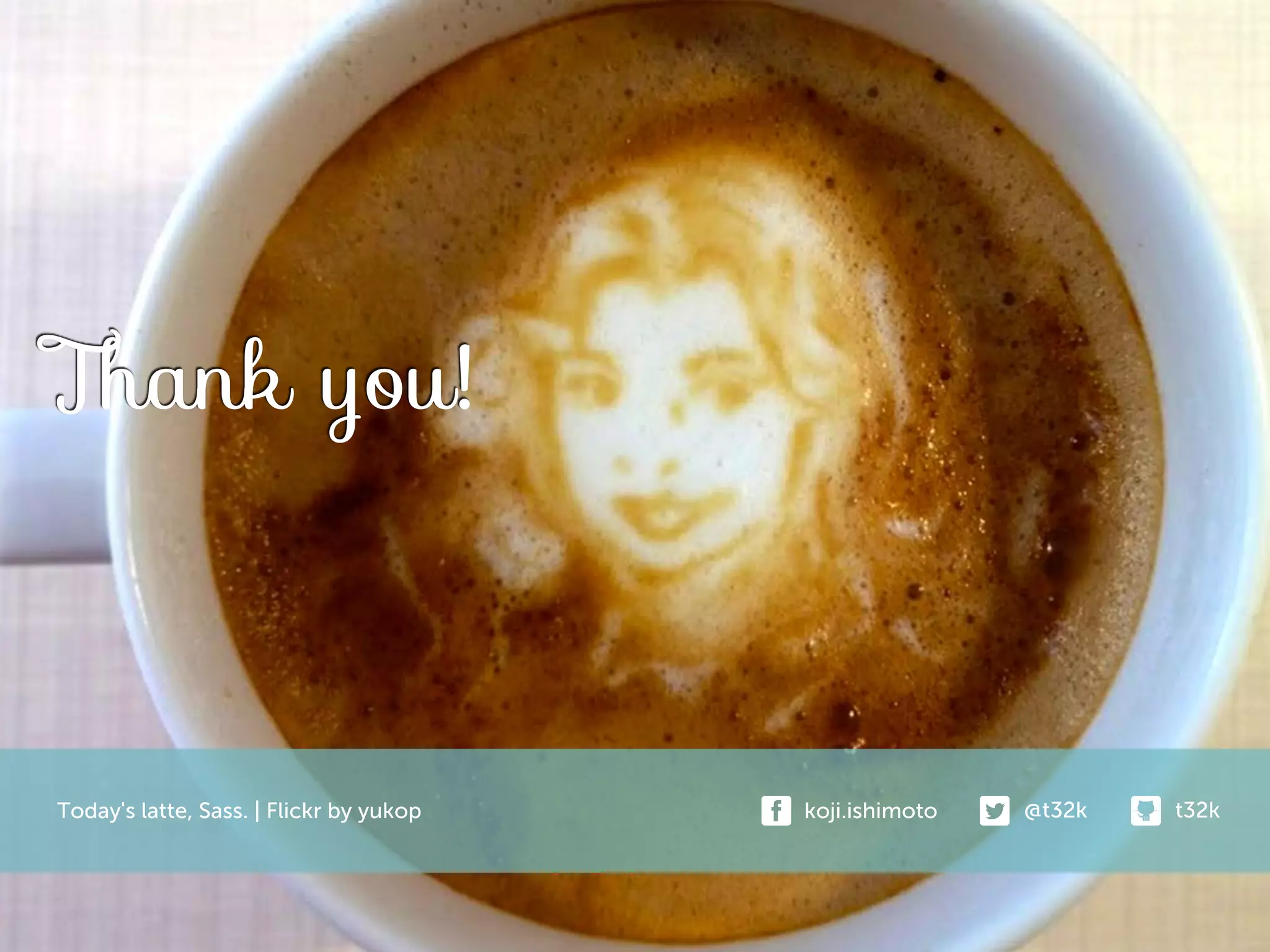 Thank you!
t32k@t32kkoji.ishimotoToday's latte, Sass. | Flickr by yukop
 