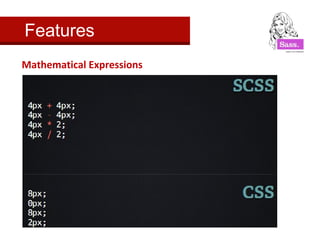 Features 
Mathematical Expressions 
 