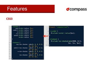 Features
CSS3
 
